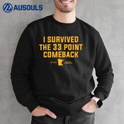 I Survived the 33 point comeback Sweatshirt