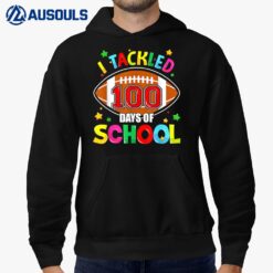 I Tackled 100 Day Of School Football Boy 100th Day Of School Hoodie