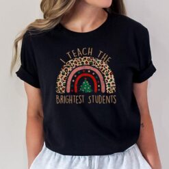 I Teach The Brightest Students Teacher Christmas Women T-Shirt