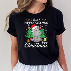 I Wanna Hippopotamus Christmas T-Shirt