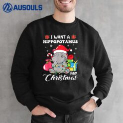 I Want A Hippopotamus For Christmas Xmas Hippo Ver 3 Sweatshirt