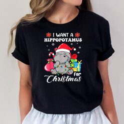 I Want A Hippopotamus For Christmas Xmas Hippo Ver 3 T-Shirt