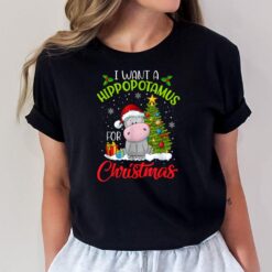 I Want A Hippopotamus For Christmas Xmas Hippo Funny Ver 2 T-Shirt