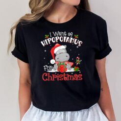 I Want A Hippopotamus For Christmas Xmas Pajama Hippo Lover T-Shirt