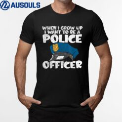 I Want To Be A Police Officer Blue Line Future Cop T-Shirt