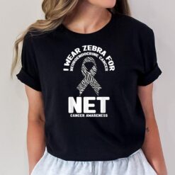 I Wear Zebra for Neuroendocrine Cancer Awareness NET Cancer T-Shirt