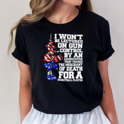 I Won't Be Lectured On Gun Control The Merchant Of Death T-Shirt