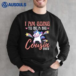 I am Going To Be a Big Cousin 2023 Pregnancy Announcement Sweatshirt