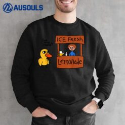 Ice Fresh Lemonade Got Any Grapes Duck Funny Gift Sweatshirt