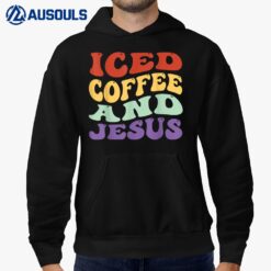 Iced Coffee And Jesus Retro Vintage Christian Women Men Hoodie