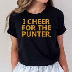 I Cheer For The Punter T-Shirt