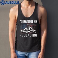 I'd Rather Be Reloading Shooter Guns Ammo American Flag Tank Top