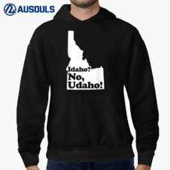 Idaho No Udaho Hoodie