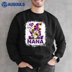 I love being a nana purple gnome Sweatshirt