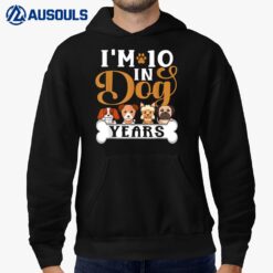 I'm 10 In Dog Years Funny 70th Birthday 70 Years Old Hoodie