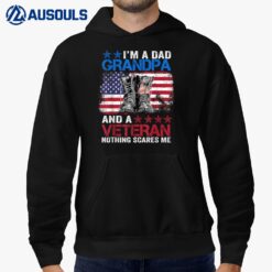 I'm A Dad Grandpa And A Veteran Nothing Scares Me Ver 5 Hoodie