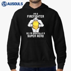 I'm A Firefighter So I'm Unique Firefighter Hoodie