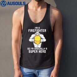 I'm A Firefighter So I'm Unique Firefighter Tank Top