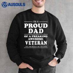 I'm A Proud Dad Of Awesome Veteran Military Veteran Sweatshirt