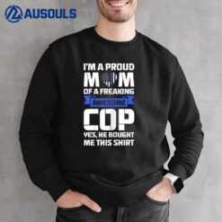 I'm A Proud Mom Of Cops Police Officer Sweatshirt