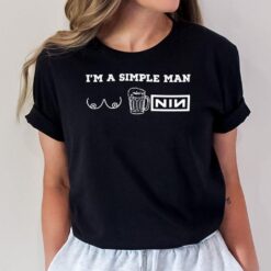 Im A Simple Man T-Shirt