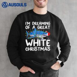 I'm Dreaming Of A Great White Christmas Santa Shark Xmas Sweatshirt