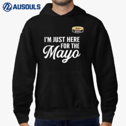 I'm Just Here For The Mayo Hoodie