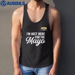 I'm Just Here For The Mayo Tank Top