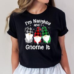 I'm Naughty And I Gnome It Christmas Buffalo Plaid Gnomes T-Shirt