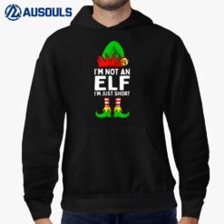 I'm Not An Elf Im Just Short Funny Christmas Matching Family Hoodie