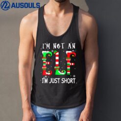 I'm Not An Elf I'm Just Short family christmas Matching crew Tank Top