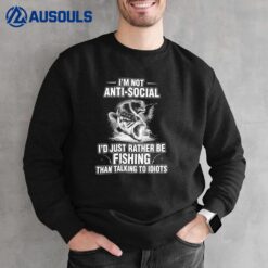 I'm Not Anti Social Sweatshirt