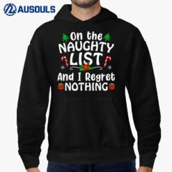 I'M On The Naughty List And I Regret Nothing Gift Tee Hoodie