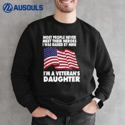 I'm a Veteran's Daughter Freedom Flag Sweatshirt