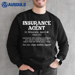 Insurance Agent Definition Insurance Agency Worker Sweatshirt