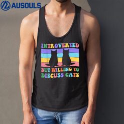 Introverted But Willing To Discuss Cats Funny Introverts Tank Top