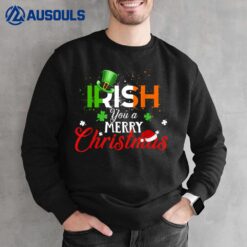 Irish you a Merry Christmas Funny Ireland Flag Xmas Holidays Sweatshirt