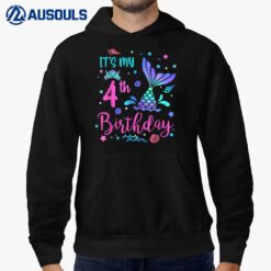 Its My 4th Birthday Mermaid Girl Theme Party 4 Yrs Old Hoodie