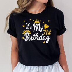 It's My 71st Birthday T-shirt - Happy Birthday T-Shirt