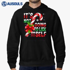 It's Not Going To Lick Itself Funny Christmas Candy Cane Hoodie