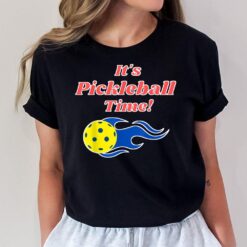 It's Pickleball Time Funny Pickleball Lover Competition T-Shirt