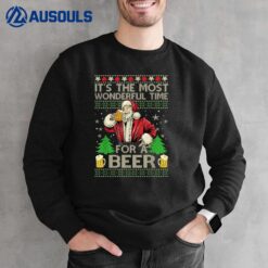 It's The Most Wonderful Time For A Beer Christmas Santa Sweatshirt