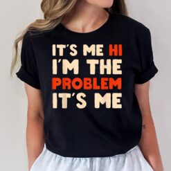 It's me Hi I'm the problem It's me Funny Ghost for Halloween T-Shirt