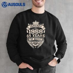 January 1958 65 Years Of Being Awesome 65th Birthday Sweatshirt