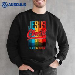 Jesus Christ is my Saviour for Christian Women and Men Sweatshirt