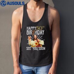Jesus Happy 50th Years Old Birthday See You Soon Funny Premium Tank Top