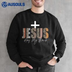 Jesus Has My Back - Christian Gifts Jesus Loves You Leopard Sweatshirt