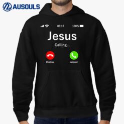 Jesus Is Calling Christian Hoodie