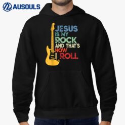 Jesus Is My Rock And That Is How I Roll Christian Ver 2 Hoodie