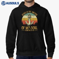 Jesus Is The Anchor Of My Soul Mens Womens Kids Christian Hoodie